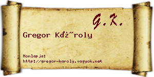 Gregor Károly névjegykártya