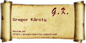 Gregor Károly névjegykártya